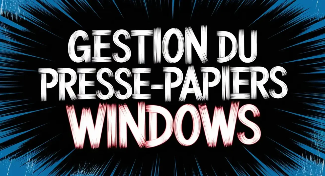 Gestion du presse-papiers Windows